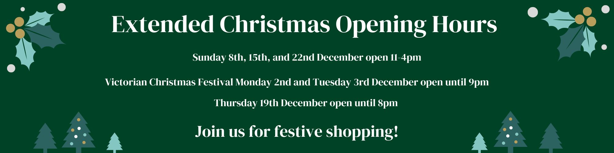 Christmas Extended Opening Times